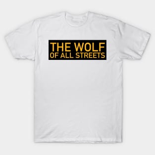 The Wolf of All Streets T-Shirt